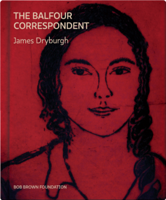 The Balfour Correspondent – James Dryburgh