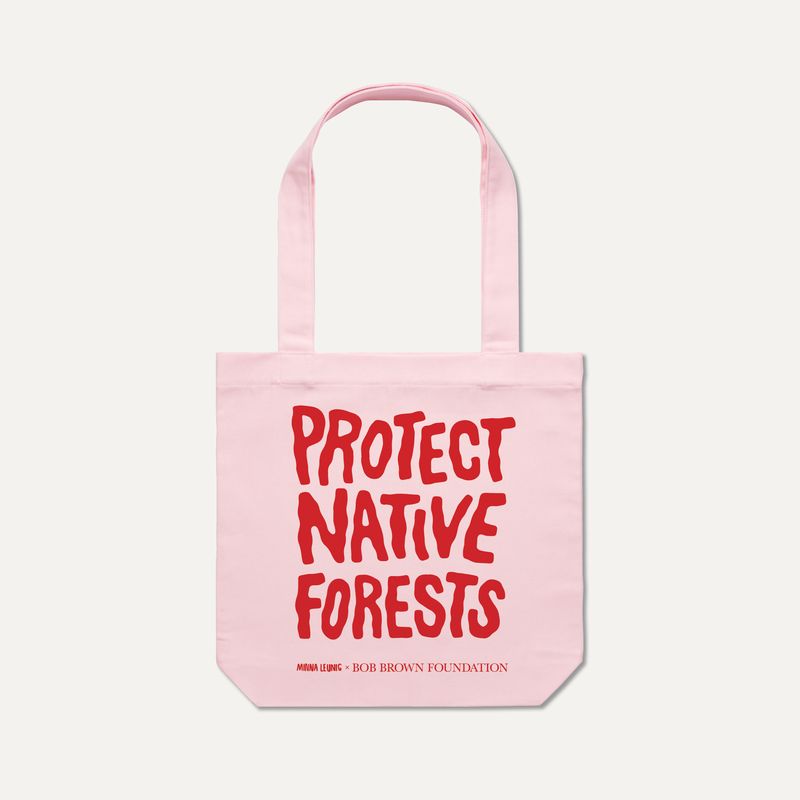 Protect Native Forests tote bag (pink) by Minna Leunig