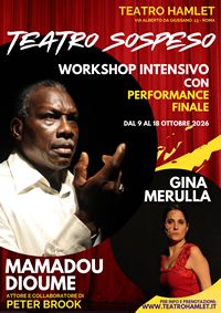 TEATRO SOSPESO - Workshop con MAMADOU DIOUME E GINA MERULLA