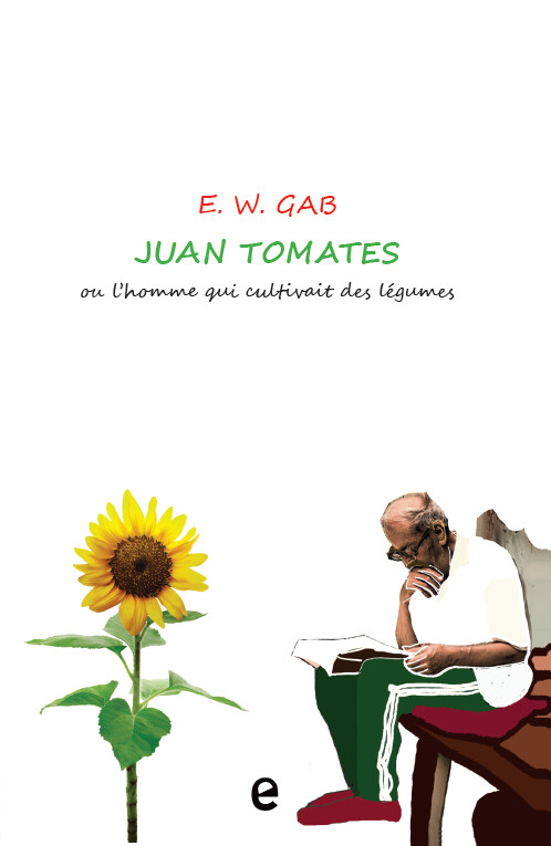 Juan Tomates ou l'homme qui cultivait des légumes