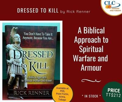 Dressed to Kill by Rick Renner