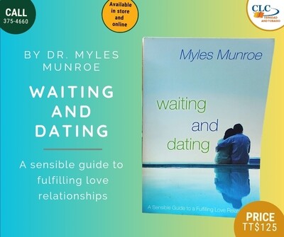 Waiting and Dating by Myles Munroe