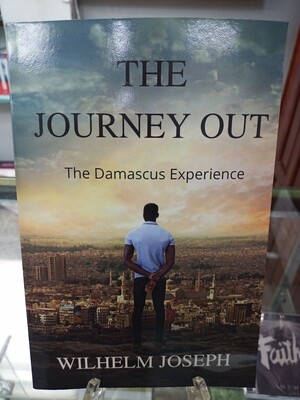 The Journey Out - the Damascus experience by Wilhelm Joseph