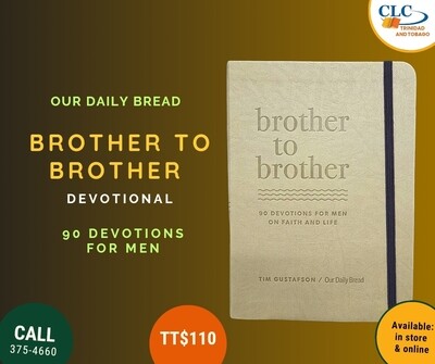 Brother to brother - Our Daily Bread Men's Devotional