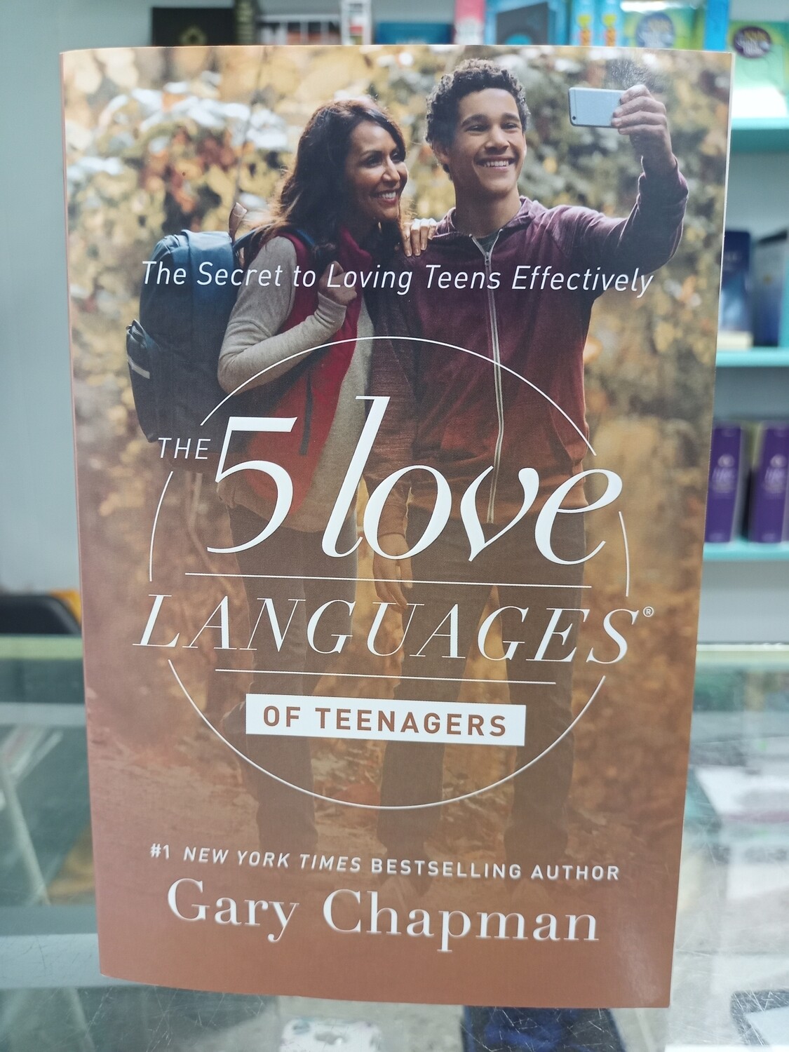 The 5 love languages of teenagers by Gary Chapman