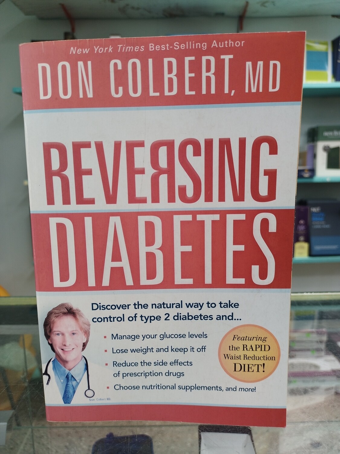 Reversing Diabetes by Don Colbert MD