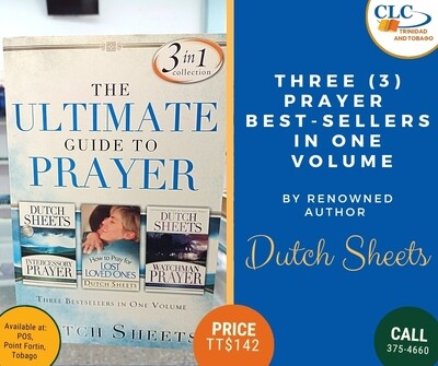 The Ultimate Guide to Prayer - 3 in 1 volume collection by Dutch Sheets