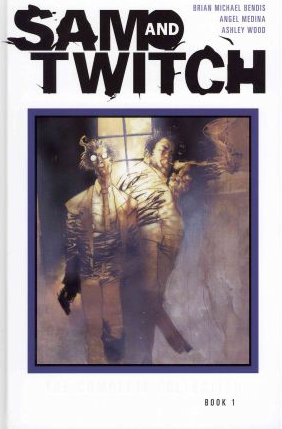 Sam and Twitch: The Complete Collection (Bendis)