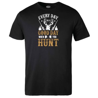 Good day When you Hunt T-shirt