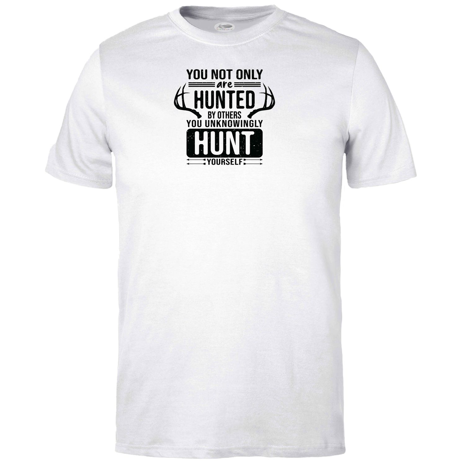 You Unknowingly Hunt T-shirt