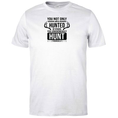 You Unknowingly Hunt T-shirt