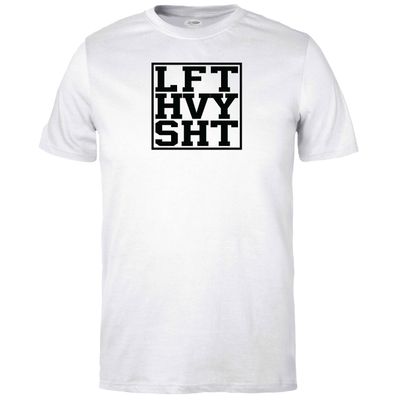 Lift Heavy Shit T-shirt