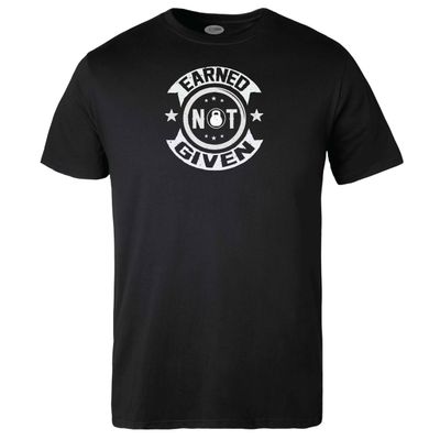 Earned not Given T-shirt