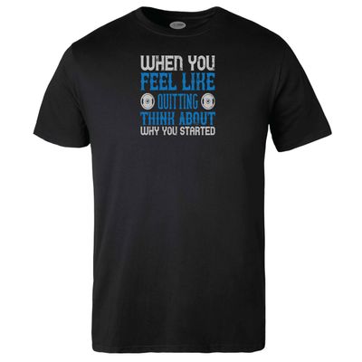 Think about Why you Started T-shirt