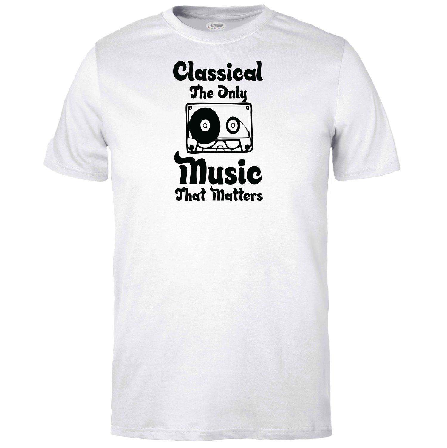 Classical the Only Music that Matters T-shirt
