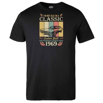 I&#39;m not Old I&#39;m Classic T-shirt