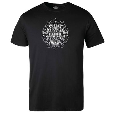 Create Beautiful Things T-shirt