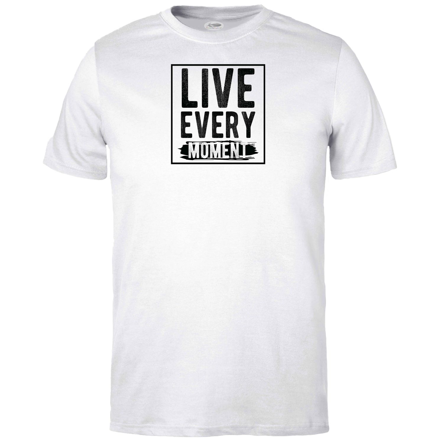 Live Every Moment T-shirt
