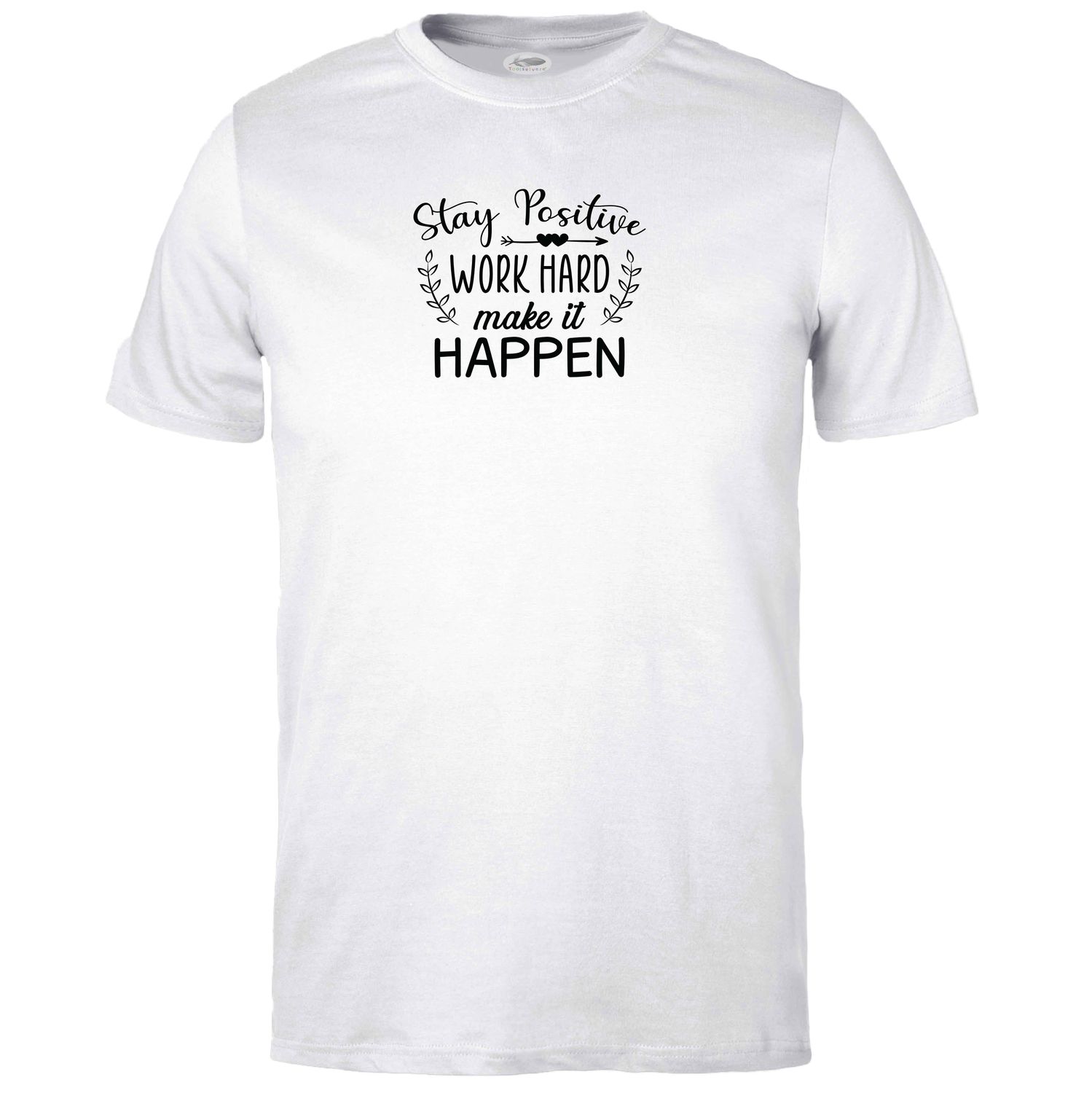 Stay Positive Work Hard T-shirt