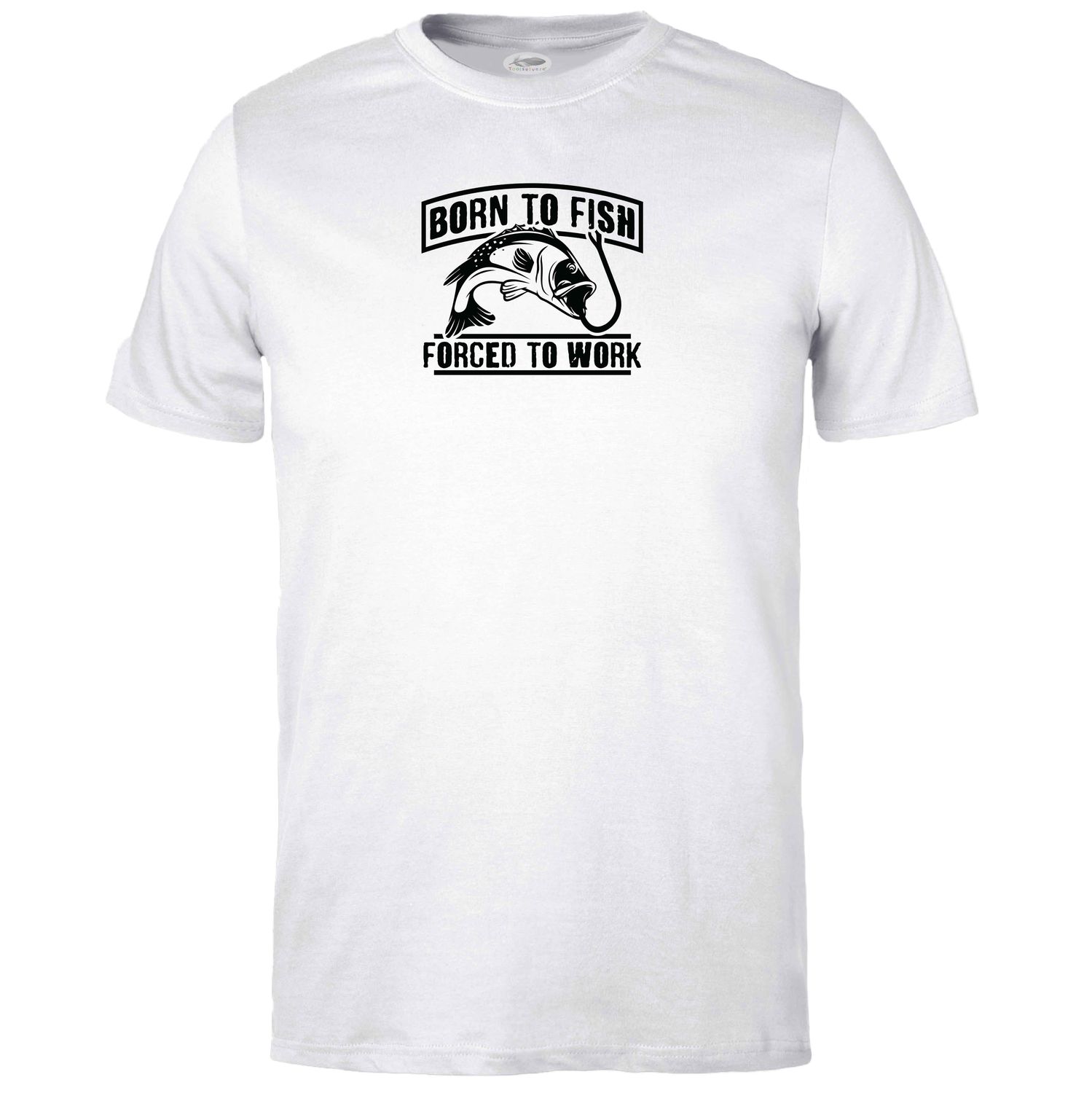 Born to Fish Forced to Work T-shirt