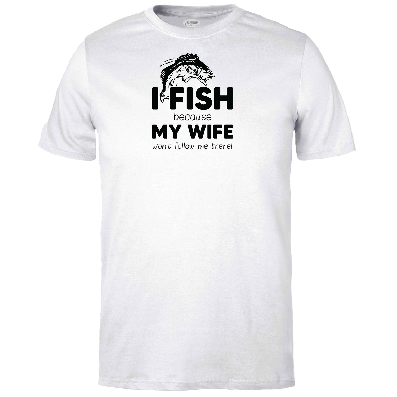 I Fish Because T-shirt
