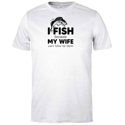 I Fish Because T-shirt