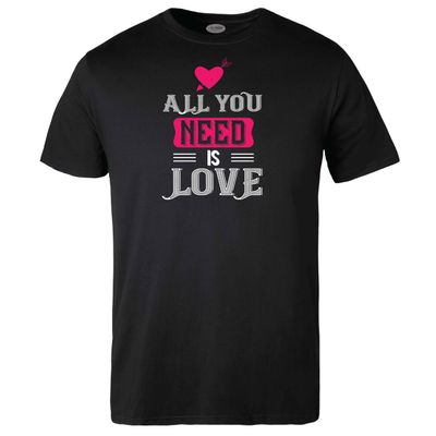 All you Need is Love T-shirt