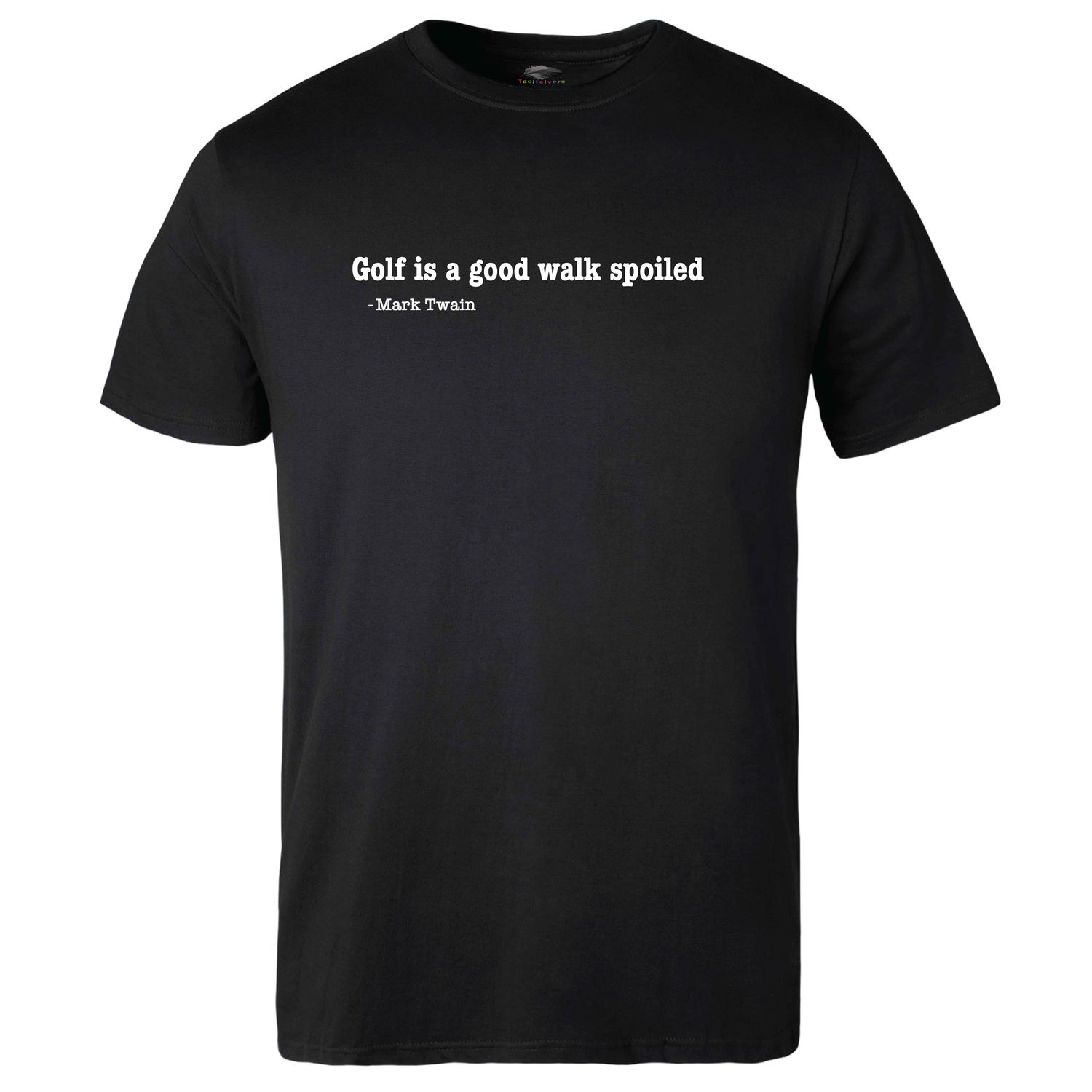 Golf is a Good Walk Spoiled T-shirt
