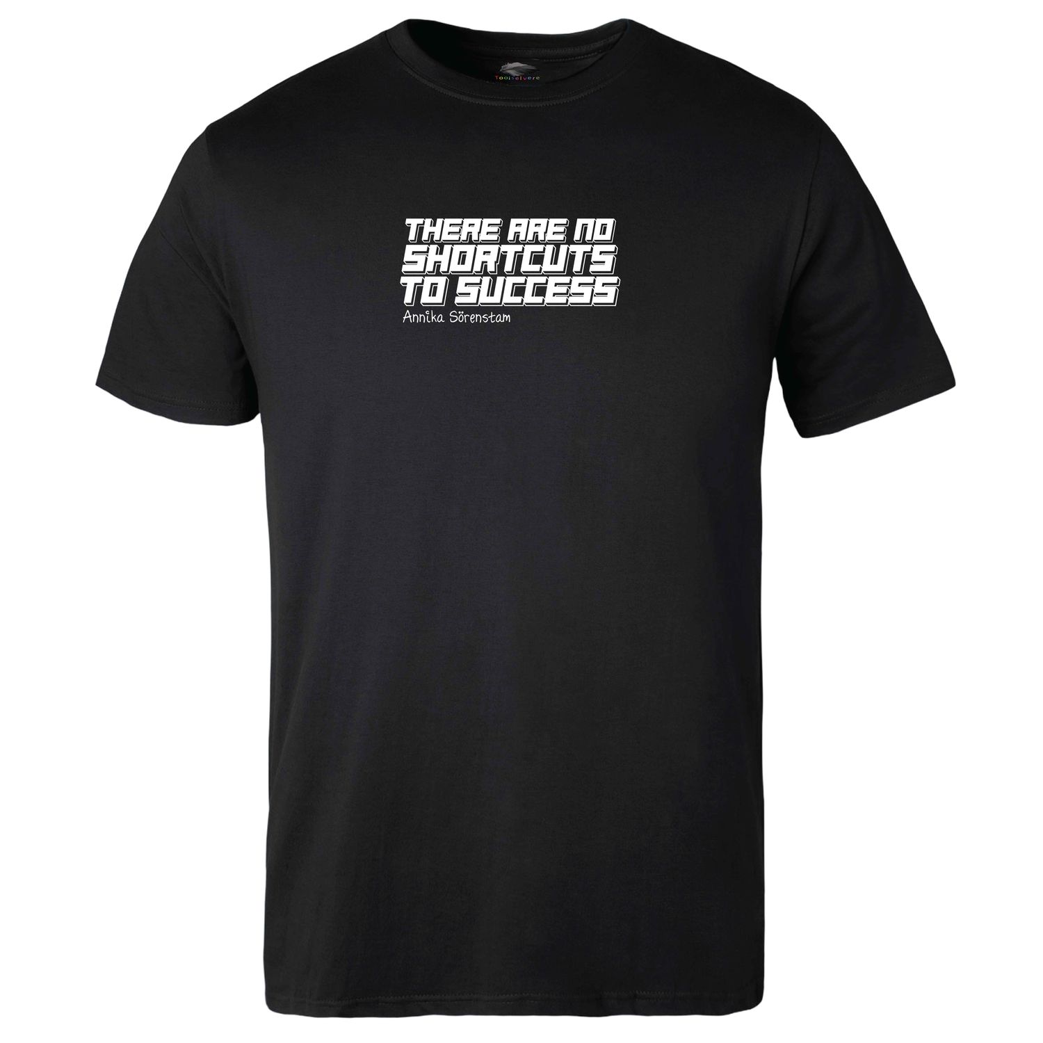 No Shortcuts to Success T-shirt