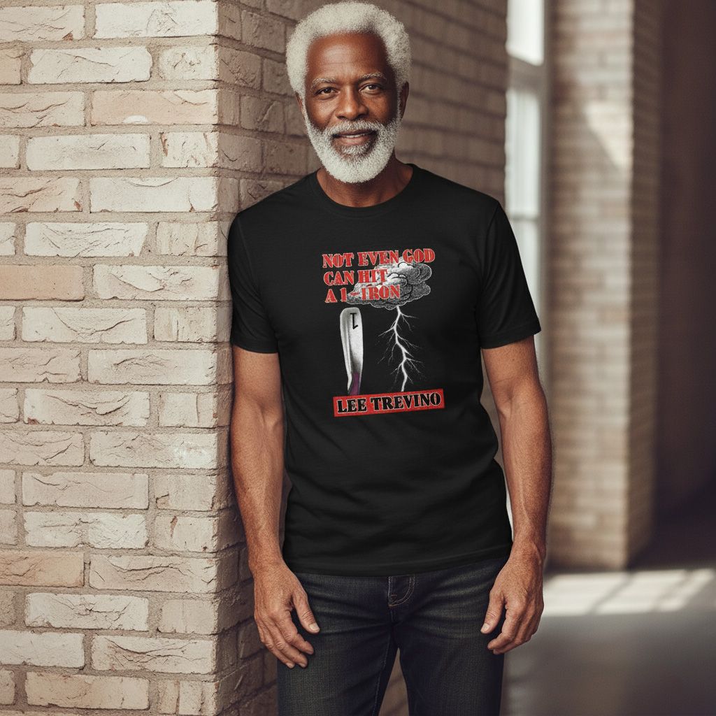 Not even God can Hit a 1-Iron T-shirt Not even God can Hit a 1-Iron T-shirt