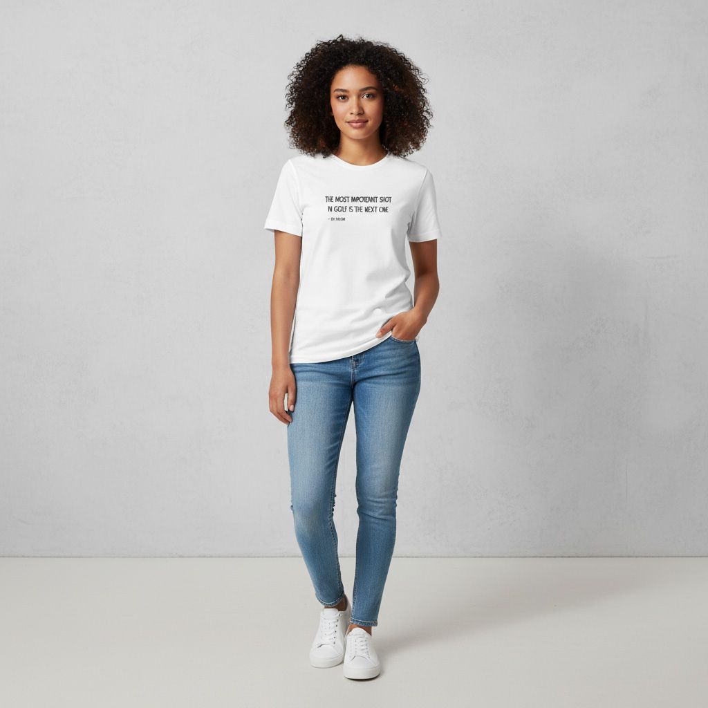 The Most Important Shot in Golf is the Next One T-shirt