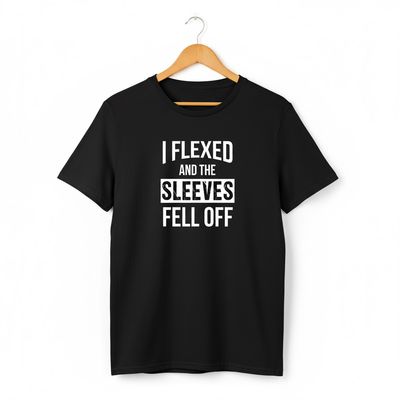 I Flexed T-shirt