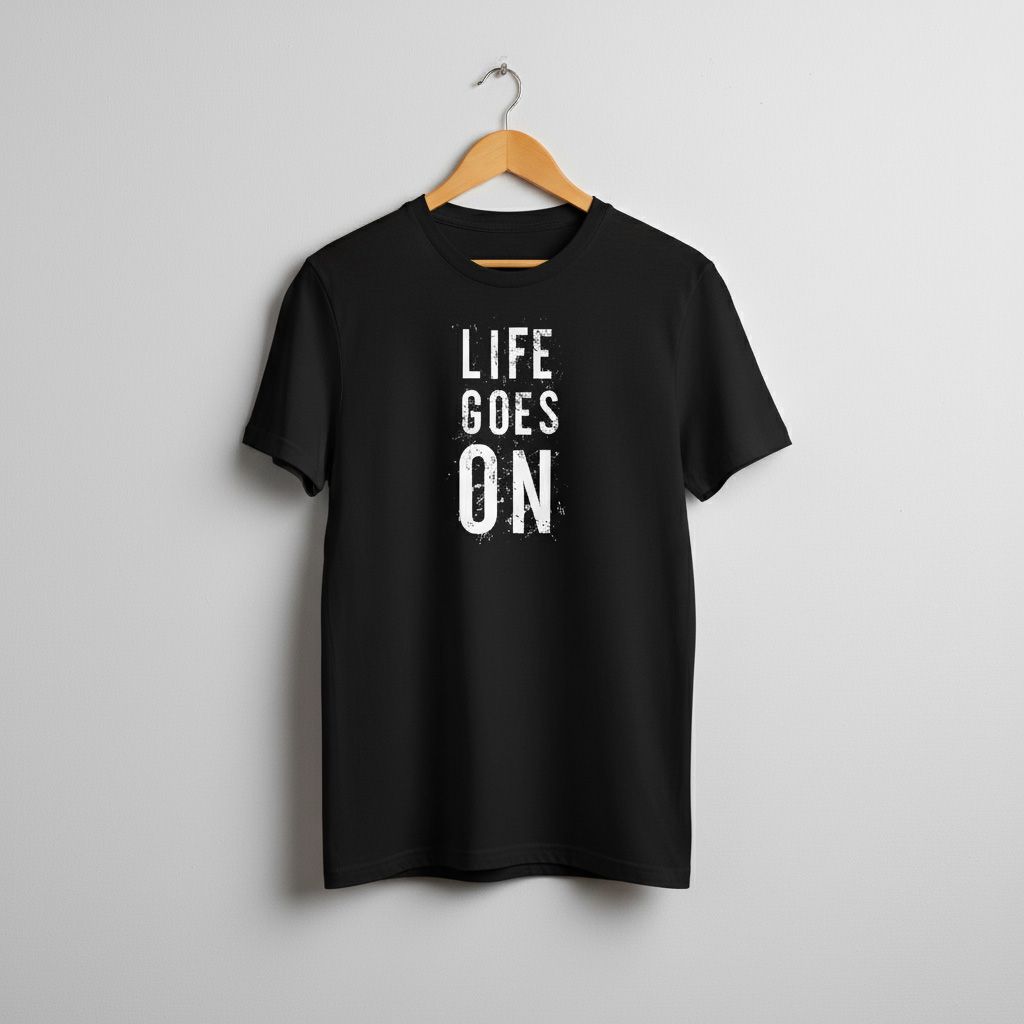 Life Goes On T-shirt