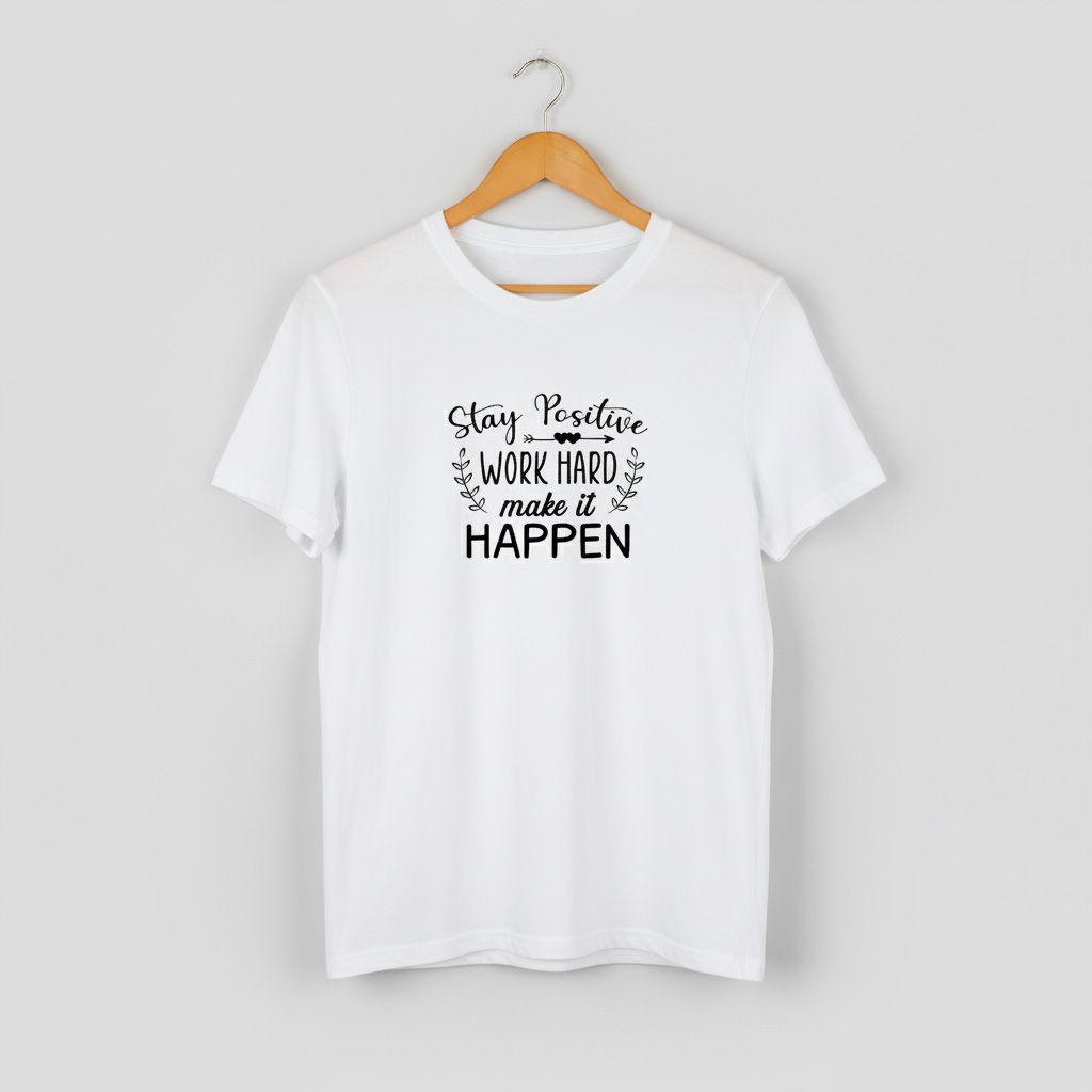 Stay Positive Work Hard T-shirt