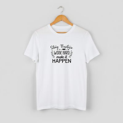 Stay Positive Work Hard T-shirt