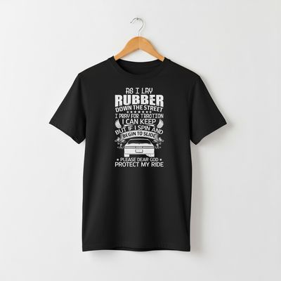 As I lay Rubber down the Street T-shirt