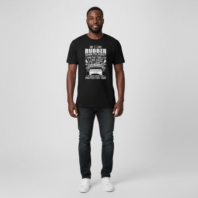 As I lay Rubber down the Street T-shirt As I lay Rubber down the Street T-shirt