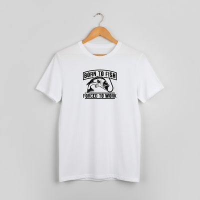 Born to Fish Forced to Work T-shirt