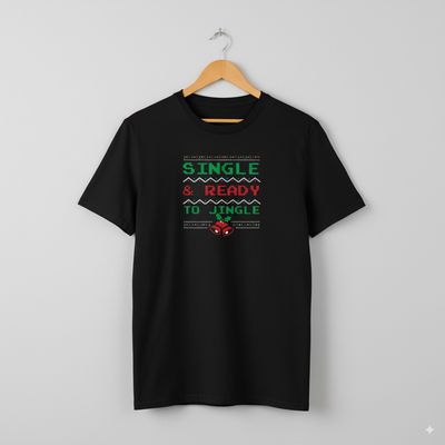 Single and Ready to Jingle T-shirt