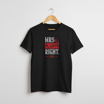 Mrs Always Right T-shirt