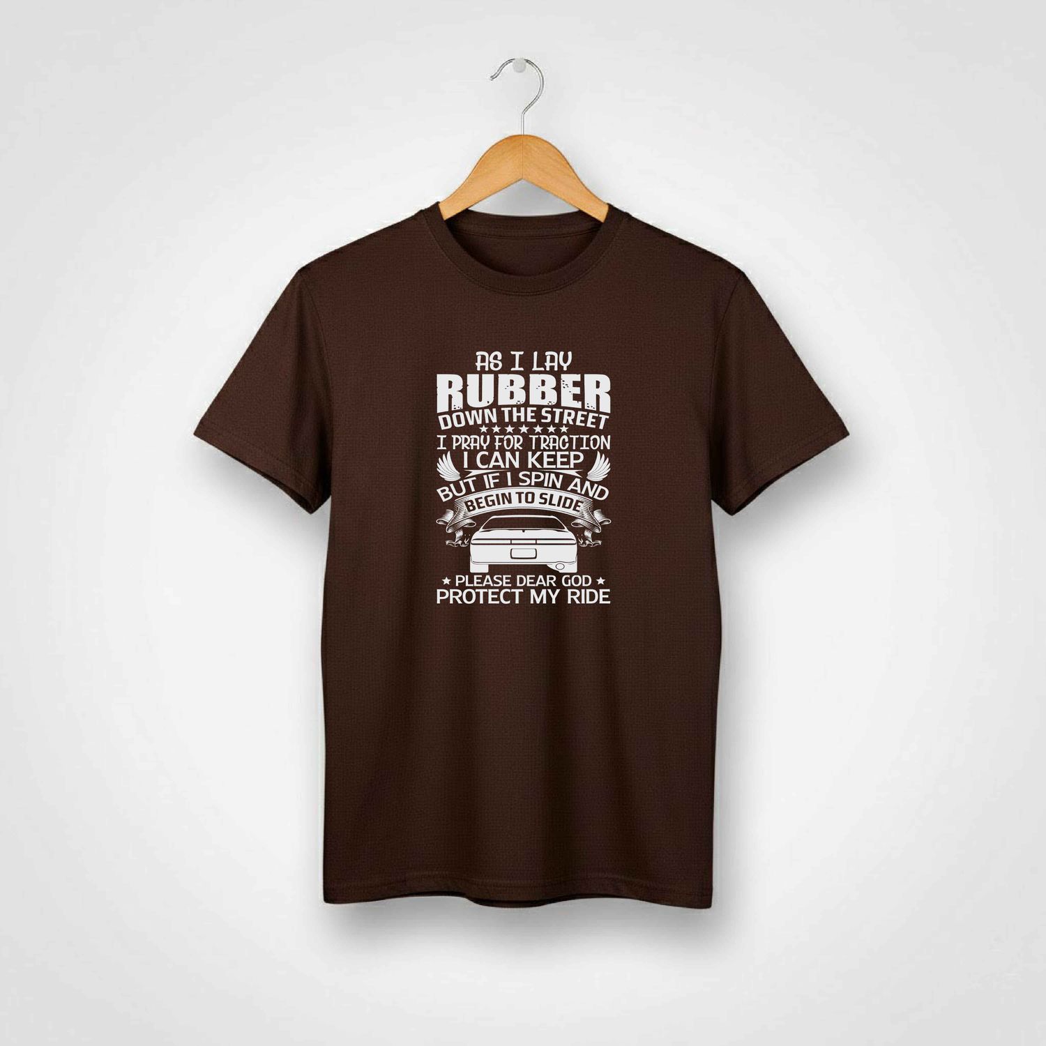 As I Lay Rubber Down The Street T-shirt