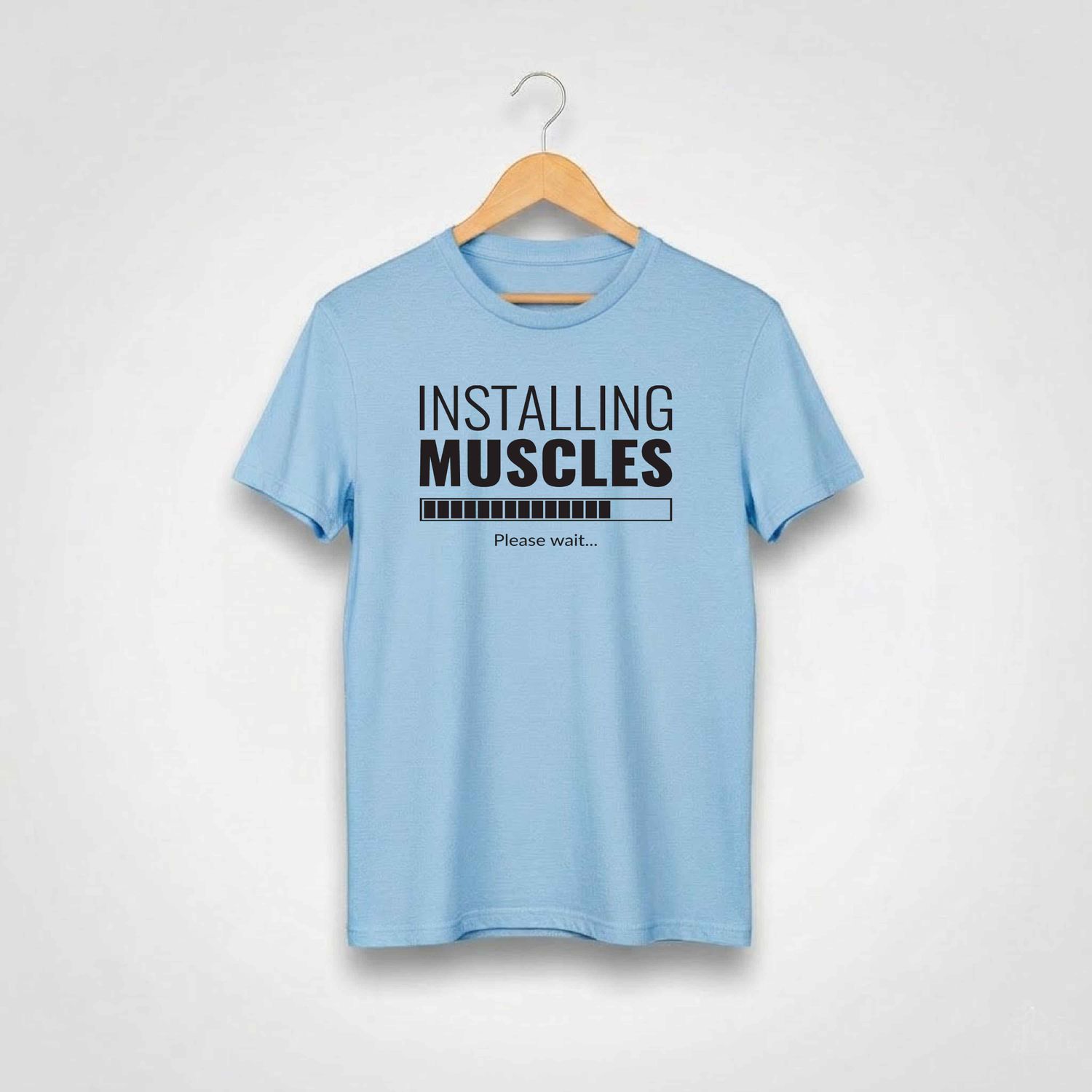 Installing Muscles Please Wait T-shirt