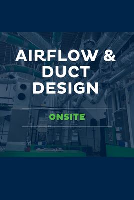 Airflow & Duct Design Onsite
