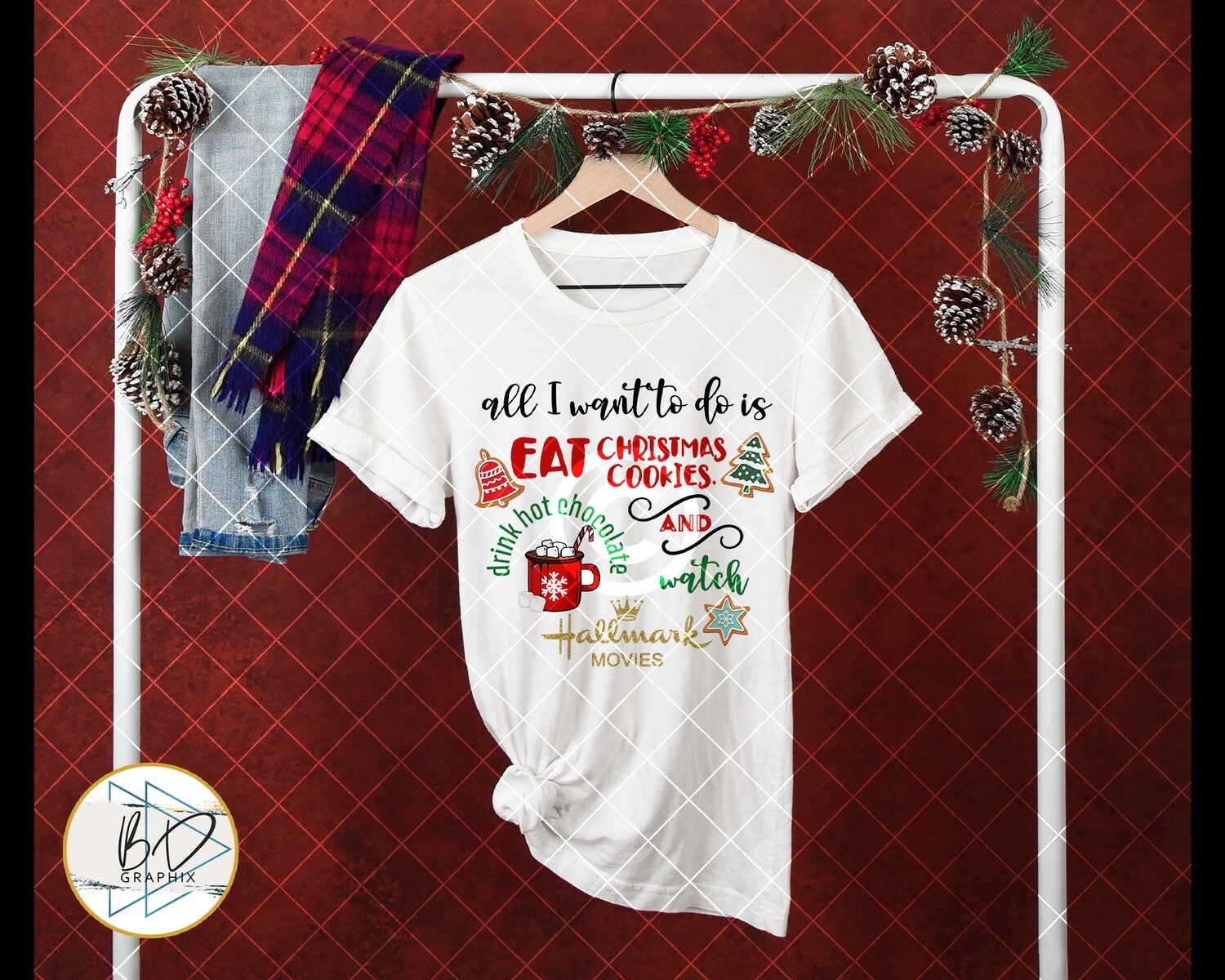 All I want to do is eat Christmas cookies, drink hot chocolate and watch Hallmark movies  | Clip Art Shirt Design Sublimation File