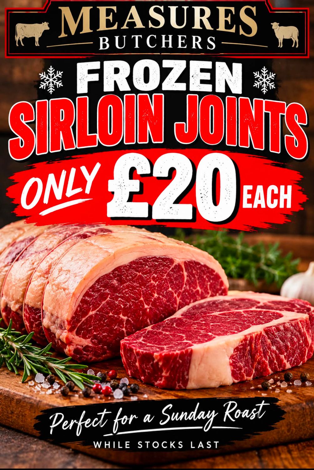 Frozen English Sirloin Joints £20 each