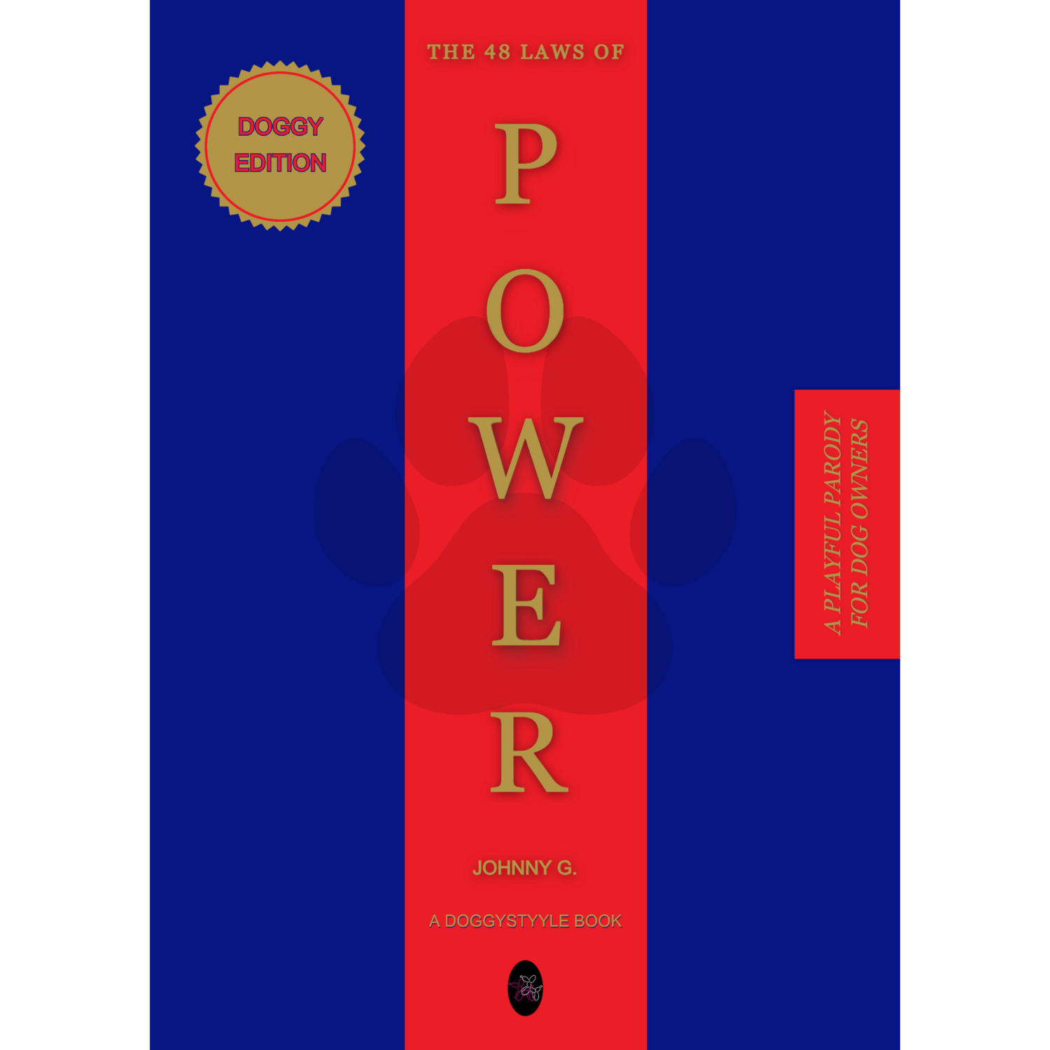 THE 48 LAWS OF POWER: DOGGY EDITION