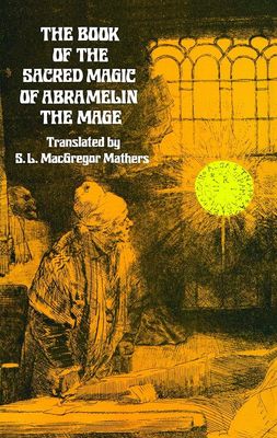 the book of the sacred magic of abramelin the mage