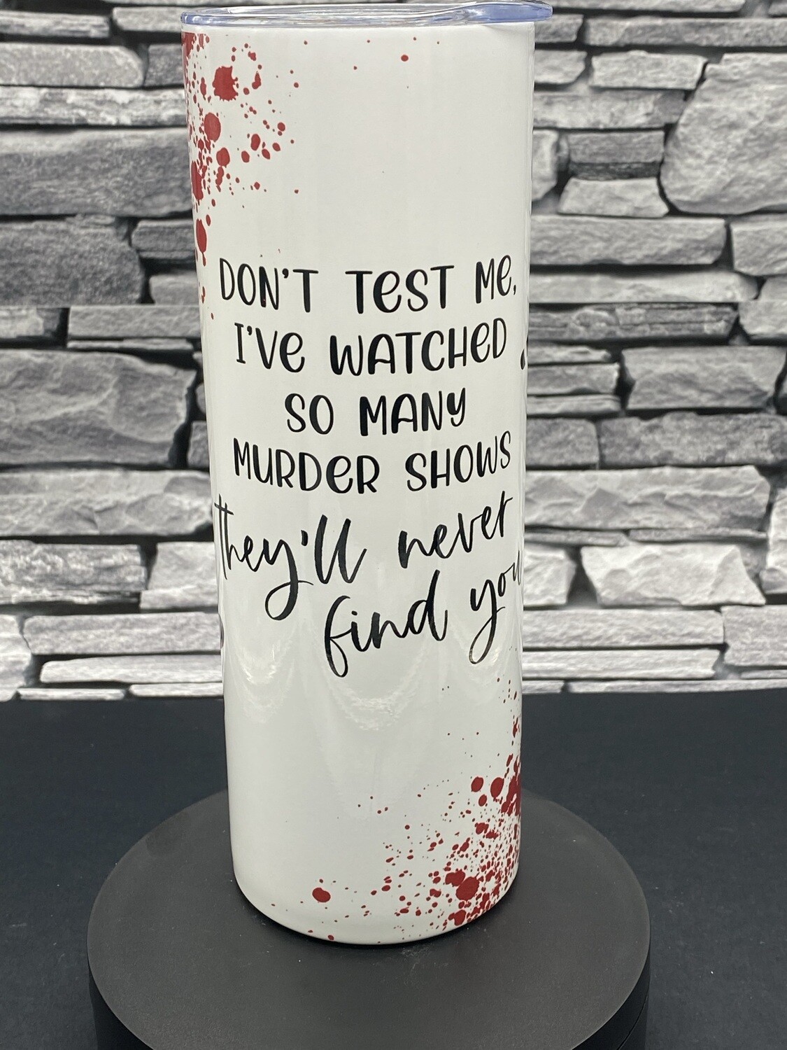 I&#39;ve Watched So Many Murder Shows Cup