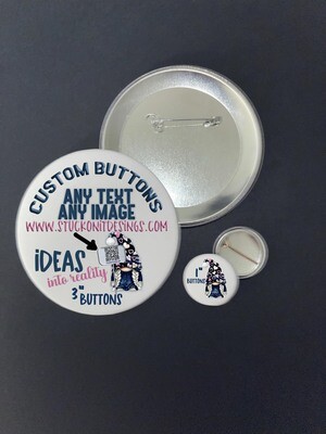 Buttons ~ Pins ~Badges