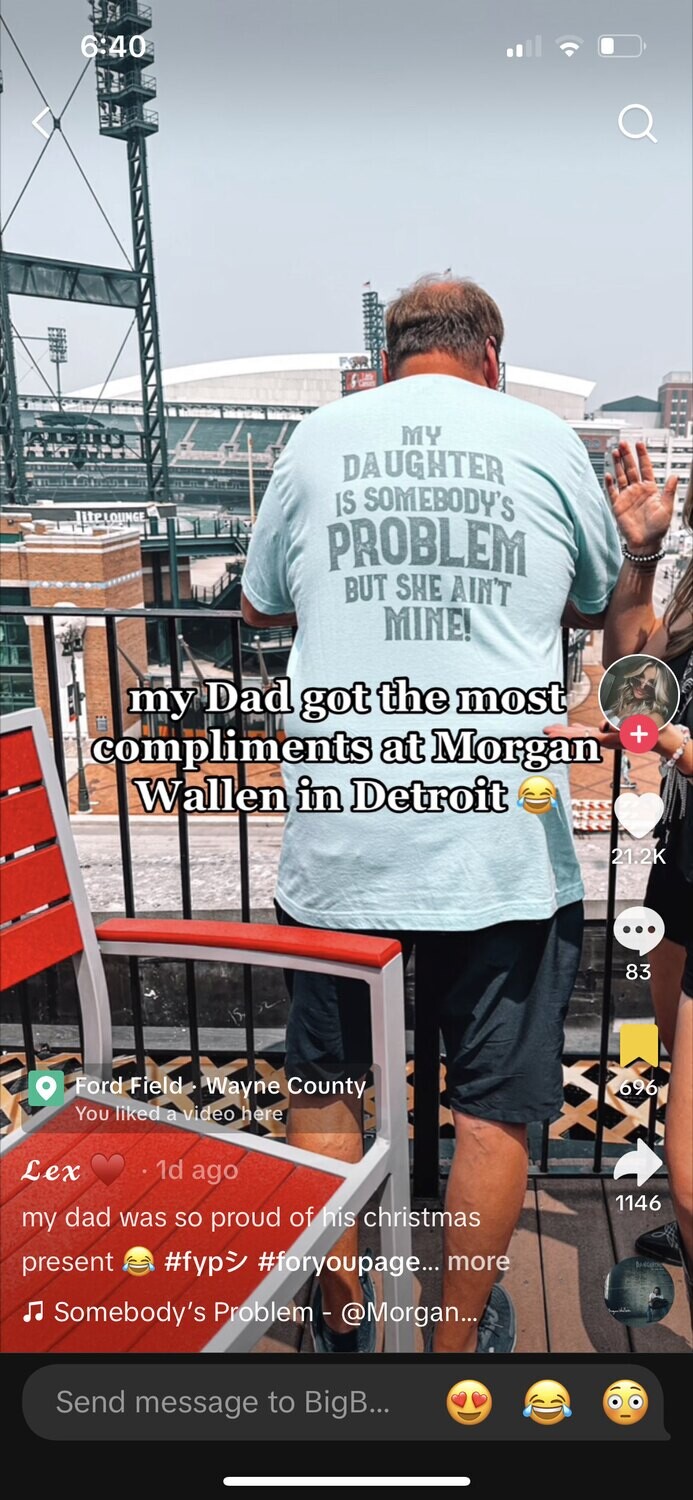 My Daughter is Somebody&#39;s Problem Shirt - Custom Shirt